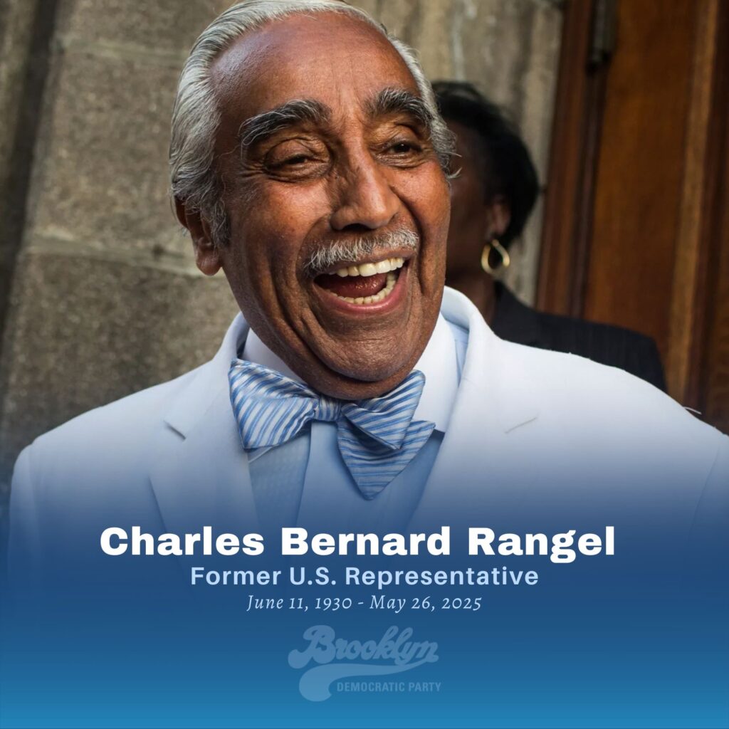 Flamboyant, dapper pioneering politician and war hero remembered: The late Charles Rangel, who died on Memorial Day at the age of 94, was remembered fondly by Brooklyn Democratic leadership this week. A powerful voice in congress for over four decades, Rangel was a son of Harlem with huge connections in Brooklyn dating back to the 1970s. Photo courtesy of the Brooklyn Democratic Party