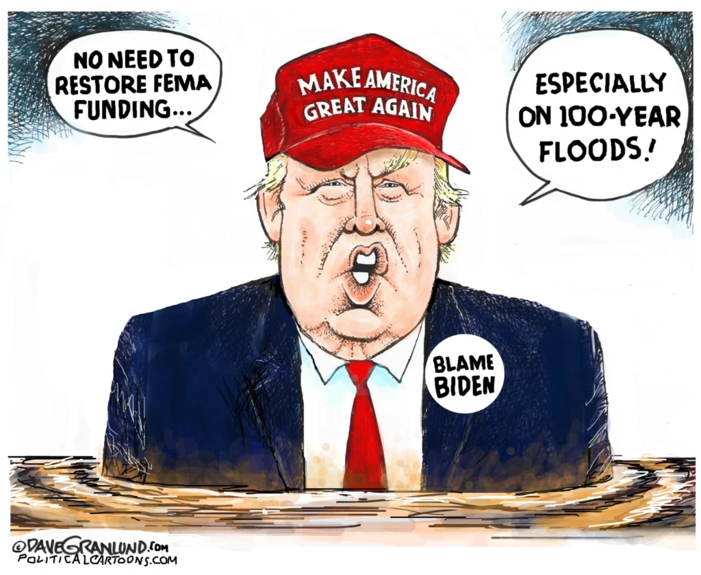 Trump Fema Cuts and Floods by Dave Granlund