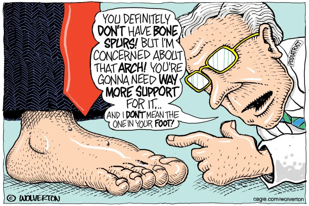 Trump's Podiatrist Examines Bone Spurs and Arch by Monte Wolverton